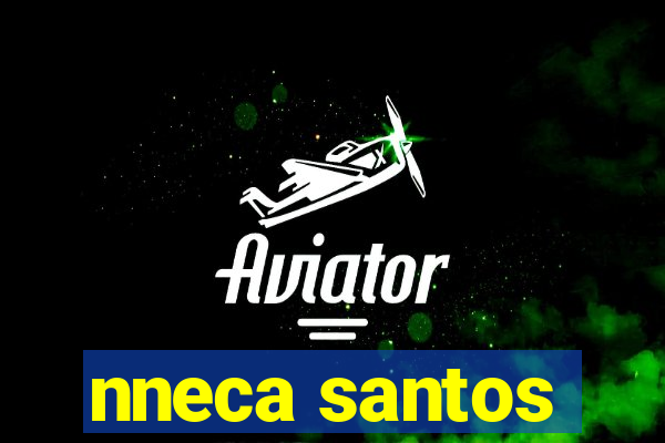 nneca santos